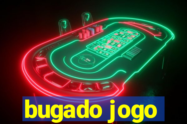 bugado jogo